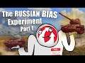 WoT || Does Russian BIAS Really Exist In World of Tanks?! || Part 1