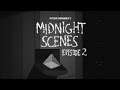 A SECRET PROJECT | Midnight Scenes: Episode 2 #1
