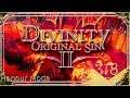 Divinity Original Sin 2 | Honour Mode Walkthrough | Part 318 Ancient Empire War Camp
