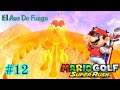 El Ave De Fuego/modo Historia/Mario Golf Super Rush #12 Nintendo Switch Gameplay