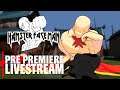 Hamster Face Man | Pre Premiere Livestream