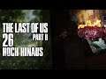 HOCH HINAUS! 🍄 26 • Let's Play THE LAST OF US Pt. II