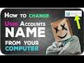 How to change User Accounts name from your computer.