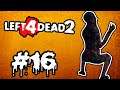 If you die in the game you die for real!! - Left 4 Dead 2 w/friends - Part 16