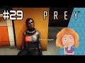 Mikhaila | Let's play Prey part 29