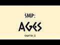 SMP: Ages | Chapter 2: Finding a Home