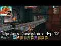 Upstairs Downstairs - Orcs Must Die! 2 [Ep 12]