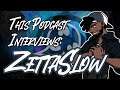 ZettaSlow reveals his favorite character?!?!  | This Podcast INTERVIEWS ZettaSlow