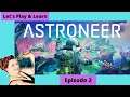 Astroneer lets play & Learn Episode 2 "Researching With Bytes & Exploring"