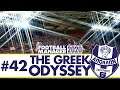 COULDN'T BE GOING ANY BETTER... | Part 42 | THE GREEK ODYSSEY FM20 | Football Manager 2020