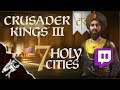 Crusader Kings III The Twitch Continuation Ep1 Seven Holy Cities!