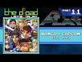 "Domething Doesn't Feel..." - PART 11 - Namco × Capcom