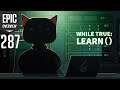 Epic Overview 287 - "while True: learn()" za DARMO!