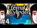 Felps e o CILINDRO ETERNO em The Eternal Cylinder | #4