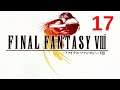 Final Fantasy VIII Pt. 17: TV Station Flop!