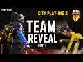 Free Fire City Open City Play-Ins 2 Team Reveal Part-1 | FFCO
