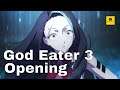 God Eater 3 - Opening - 1080p