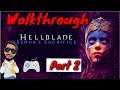 Hellblade: Senua's Sacrifice " Walk through Part 2 "