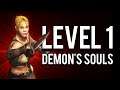 How to Level 1 Demon's Souls