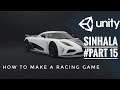 How to make a racing game in unity | Sinhala part 15 | change environment