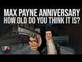 Max Payne Anniversary