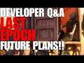 LAST EPOCH FUTURE PLANS!! POSSIBLE DELVE ENDGAME!? DEV Q&A!! D4 & POE 2 SHOULD BE SCARED!!