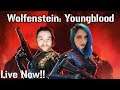 Part Two Of Wolfensteine: Youngblood Duo - Lets Kick Some Ass!!!!