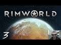 Rimworld - Woman Only, Men Servant Colony - EP. 3