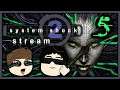 System Shock 2 | Stream 5 (Solaranium)