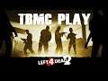 TBMC play L4D2