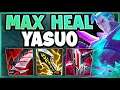 THE MAX HEAL YASUO STRAT THAT IS TAKING OVER THE GAME! YASUO TOP GAMEPLAY! - League of Legends