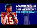 Who Wins Super Bowl 54? (Madden 20 Simulation Breakdown)