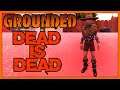 4 TEENS, 4 LIVES, DEAD IS DEAD! Let's Play Grounded, but DYING = DEATH!  !groundedrules