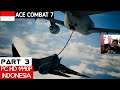 Ace Combat 7 Indonesia Walkthrough Mission 3 Two Pronged Strategy PC Gameplay