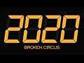 Broken Circus 2020 Wrap-Up