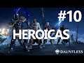 🔥 DAUNTLESS EN DIRECTO #10 - HEROICAS (NIVEL 29) // GAMEPLAY ESPAÑOL 🔥