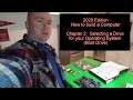 Ep 9: 2020 | How to Build a Computer | Drive selection HDD, SSD, M 2 NVME, SATA, 20 Video Series