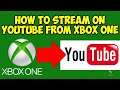 How To Broadcast Your Xbox Games On YouTube