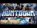 Huntdown (The Dojo) Let's Play - Part 1