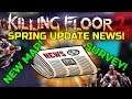 Killing Floor 2 | SPRING UPDATE NEWS! - Future Not Looking Too Bright?