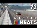 NASCAR Heat 5 - Weird And Crazy Finish - Part 23 (Walkthrough + Gameplay)