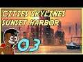 REFORMA GIGANTE #003 - Cities Skylines Sunset Harbor PT BR