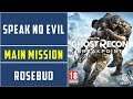 Speak No Evil | Main Mission | Rosebud | Ghost Recon Breakpoint