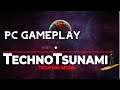 TechnoTsunami | PC Gameplay