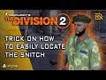 The Division 2 - How to easily locate the Snitch
