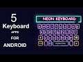 Top 5 Stylish Keyboard Apps For Android || Best Keyboard Apps For FREE🔥⚡