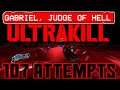 ULTRAKILL | GABRIEL, JUDGE OF HELL BOSS FIGHT |  107TH ATTEMPT