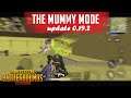 Update 0.19.2 New Mummy Mode Gameplay + Upcoming Skins Pubg Mobile