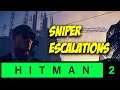 ESCALATIONS FROM AFAR - Hitman 2 Escalations