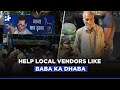 From Baba Ka Dhaba To Kanji Bade Wala: Here's How You Can Help Other Local Business